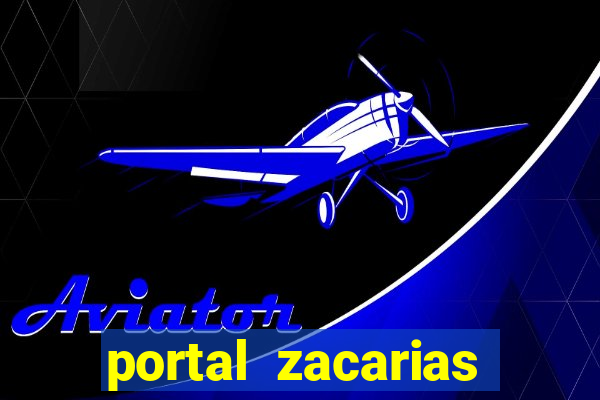 portal zacarias oque que e pra falar